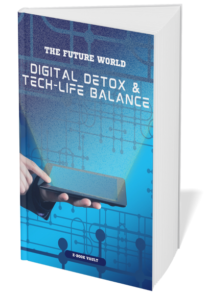 Digital Detox & Tech-Life Balance